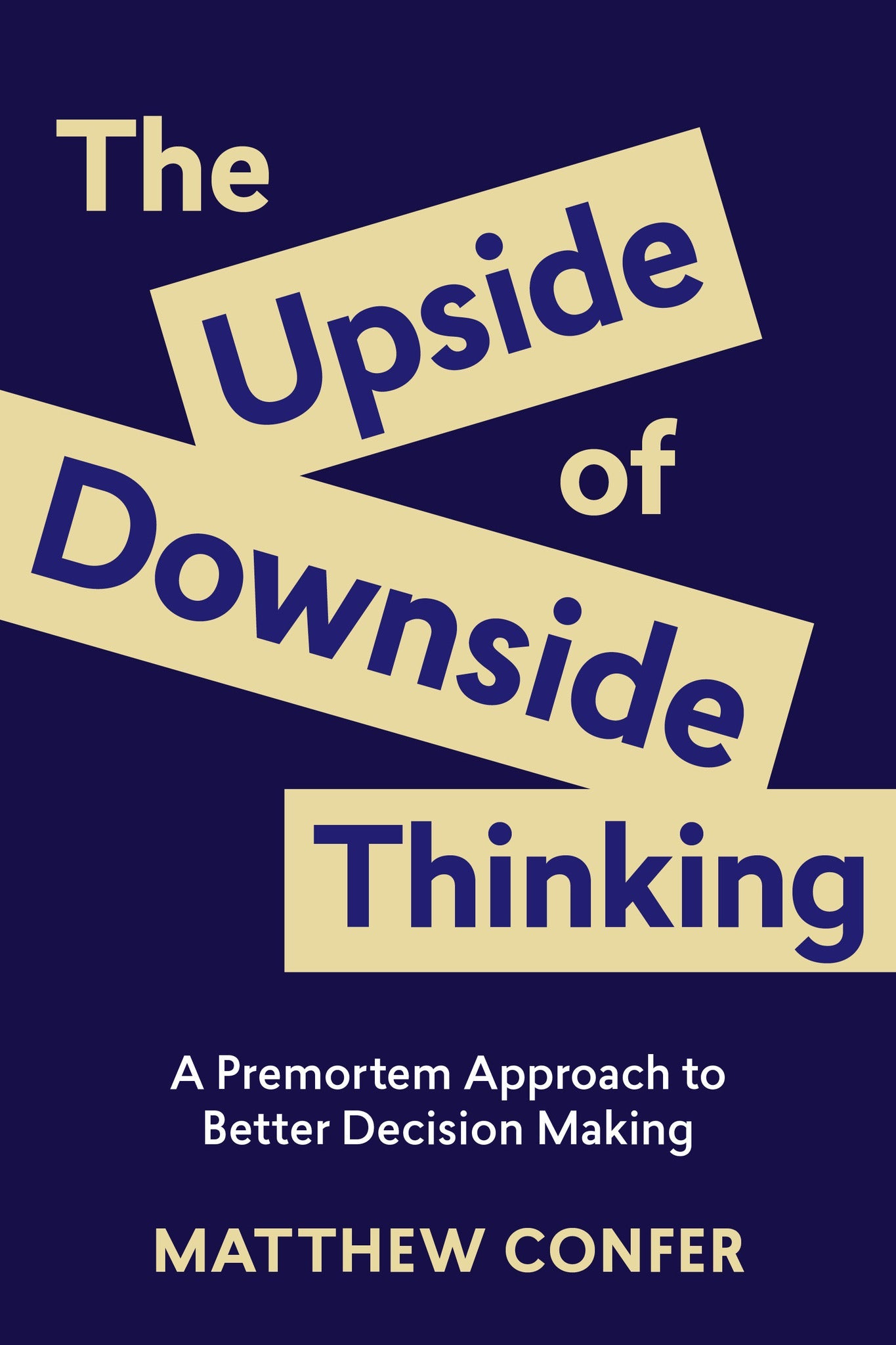 Cover image for The Upside of Downside Thinking ISBN 9781970514094